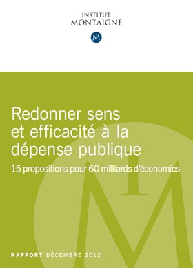 Redonner sens et efficacité à la dépense publique - 15 propositions pour 60 milliards d’économies