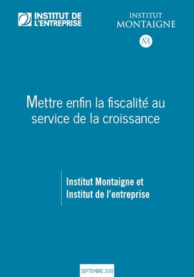 Mettre enfin la fiscalité au service de la croissance